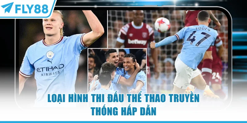 Thể Thao FLY88 - Bảng Kèo Chất Lượng Top 1 Thị Trường 6 Loại hình thi đấu thể thao FLy88 truyền thống hấp dẫn